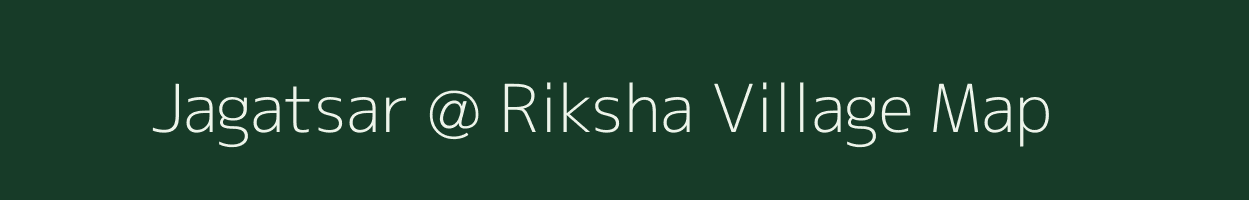 Jagatsar @ Riksha village map in Rajasthan