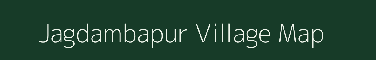 Jagdambapur village map in Chhattisgarh