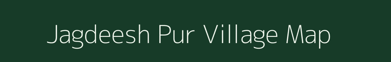 Jagdeesh Pur village map in Uttar Pradesh