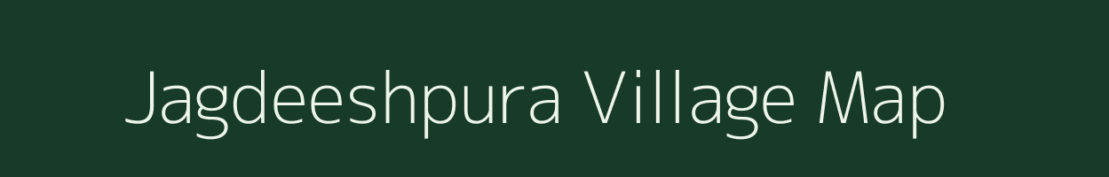 Jagdeeshpura village map in Rajasthan