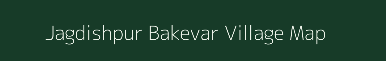 Jagdishpur Bakevar village map in Uttar Pradesh