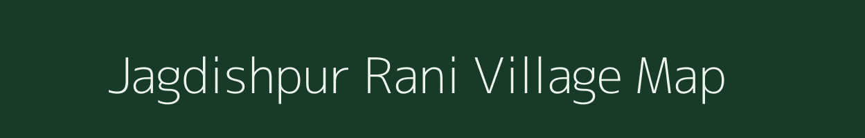 Jagdishpur Rani village map in Bihar