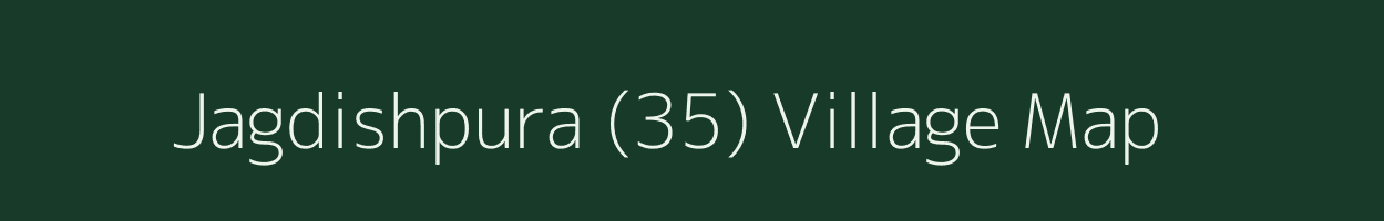 Jagdishpura (35) village map in Haryana