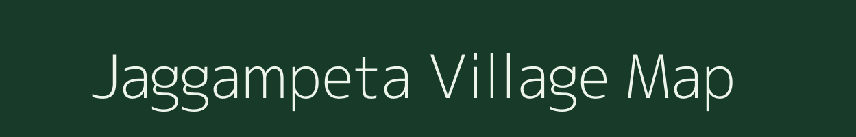 Jaggampeta village map in Andhra Pradesh