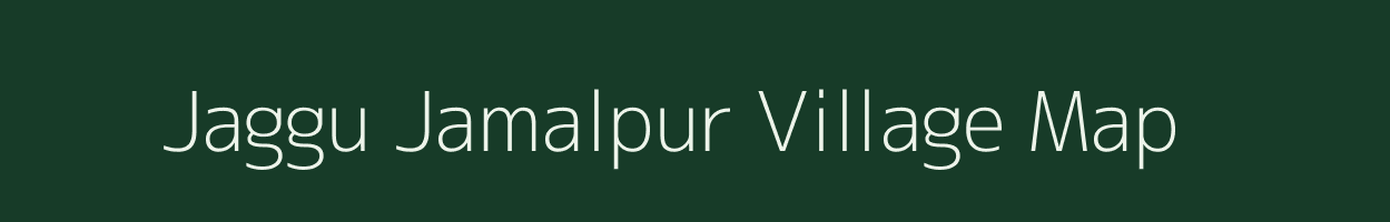 Jaggu Jamalpur village map in Uttar Pradesh