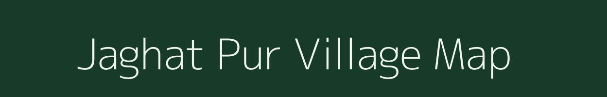 Jaghat Pur village map in Uttar Pradesh