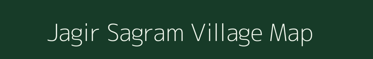 Jagir Sagram village map in Bihar