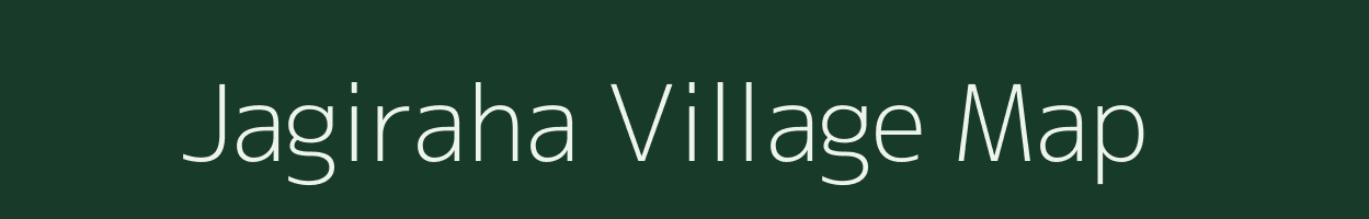 Jagiraha village map in Bihar