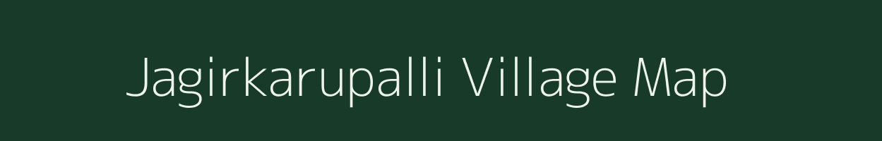 Jagirkarupalli village map in Tamil Nadu