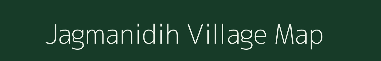 Jagmanidih village map in Jharkhand