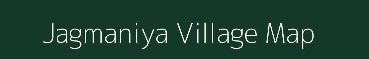 Jagmaniya village map in Jharkhand