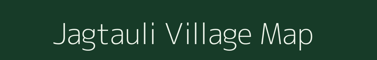 Jagtauli village map in Bihar