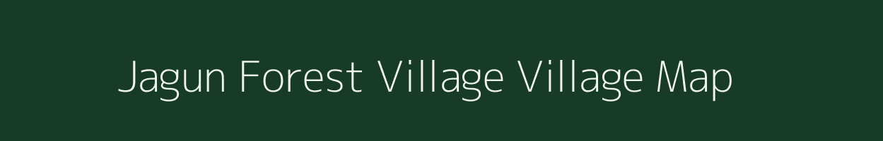 Jagun Forest Village village map in Assam