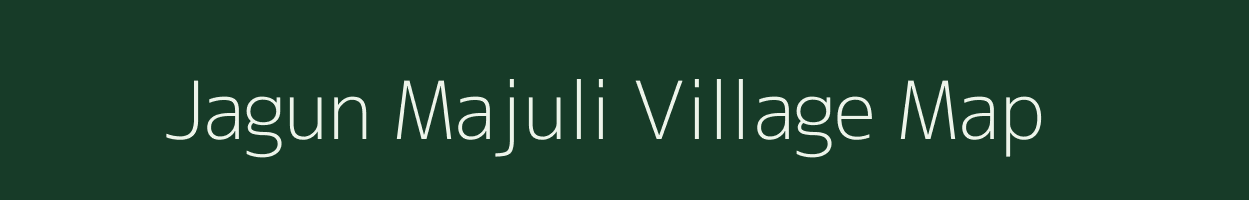 Jagun Majuli village map in Assam