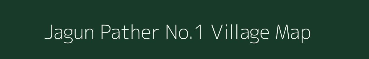 Jagun Pather No.1 village map in Assam