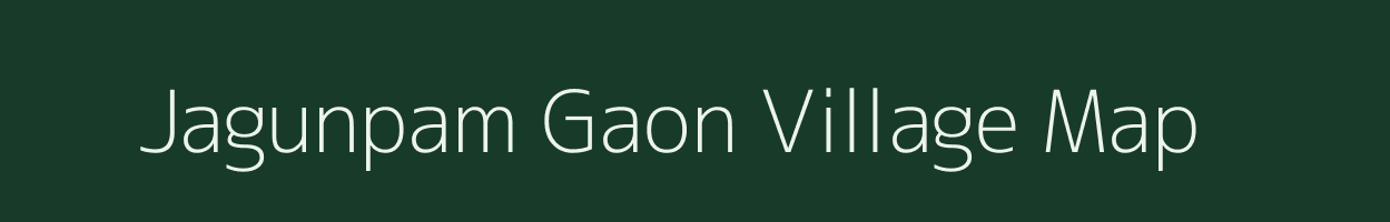 Jagunpam Gaon village map in Assam