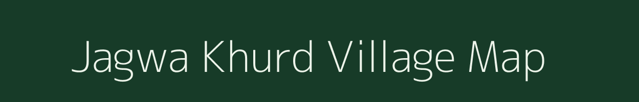 Jagwa Khurd village map in Uttar Pradesh