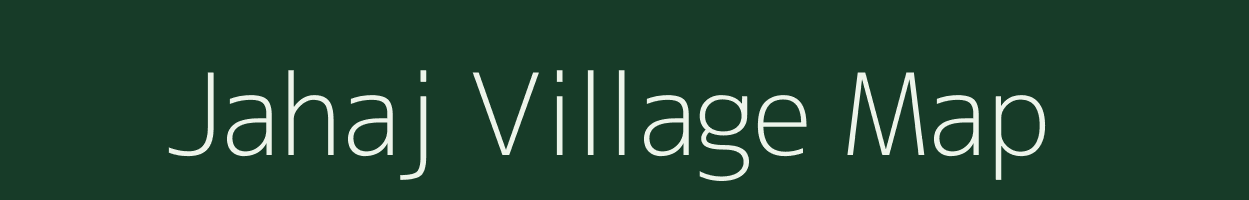 Jahaj village map in Gujarat