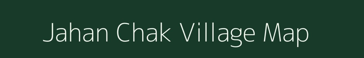 Jahan Chak village map in Bihar