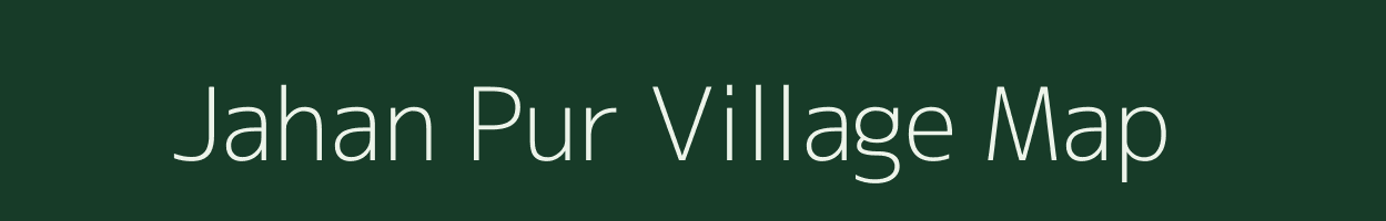 Jahan Pur village map in Uttar Pradesh