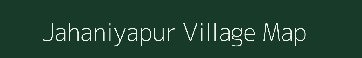 Jahaniyapur village map in Uttar Pradesh