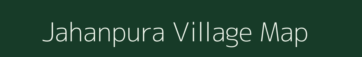 Jahanpura village map in Rajasthan