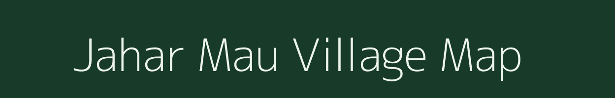 Jahar Mau village map in Madhya Pradesh