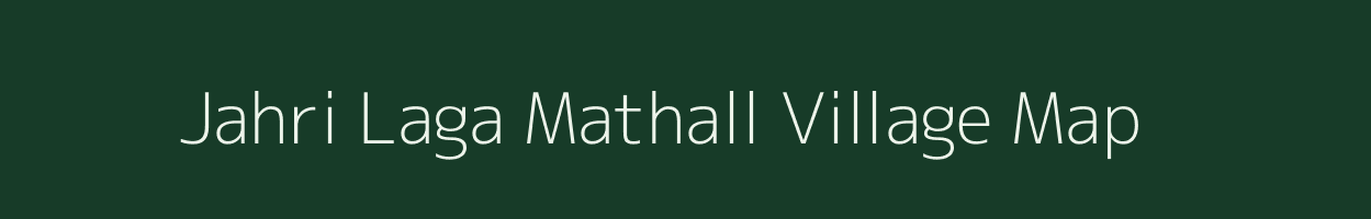 Jahri Laga Mathall village map in Uttarakhand