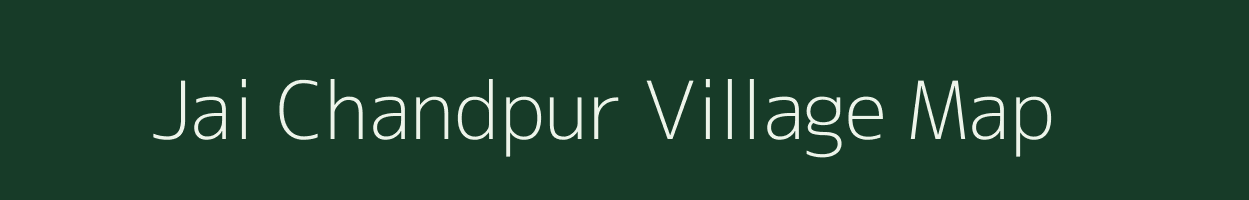 Jai Chandpur village map in Uttar Pradesh