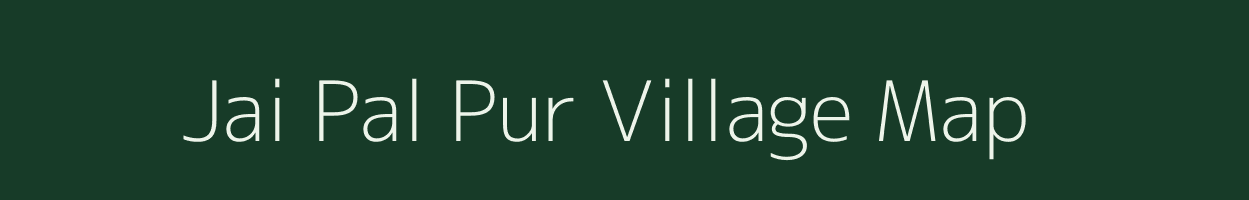 Jai Pal Pur village map in Uttar Pradesh