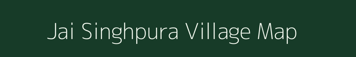 Jai Singhpura village map in Rajasthan