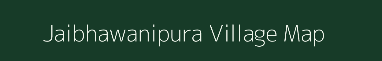 Jaibhawanipura village map in Rajasthan