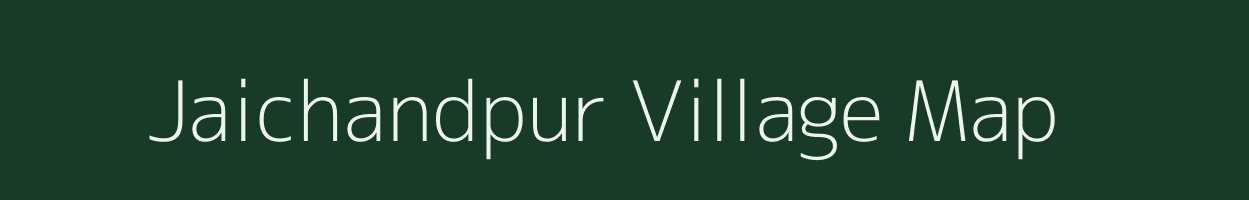 Jaichandpur village map in Uttar Pradesh