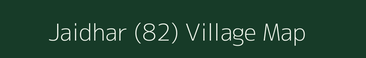 Jaidhar (82) village map in Haryana