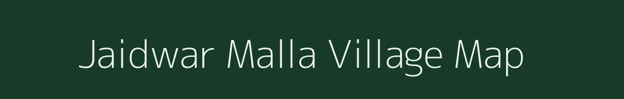 Jaidwar Malla village map in Uttarakhand