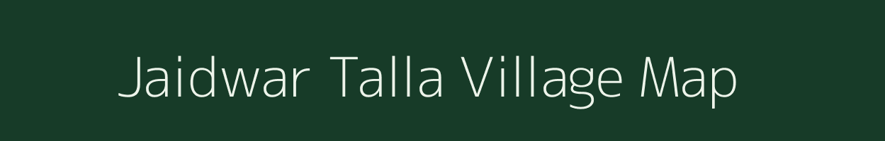 Jaidwar Talla village map in Uttarakhand