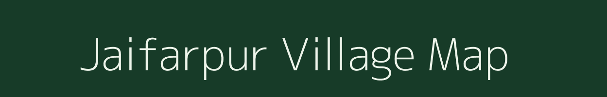 Jaifarpur village map in Assam