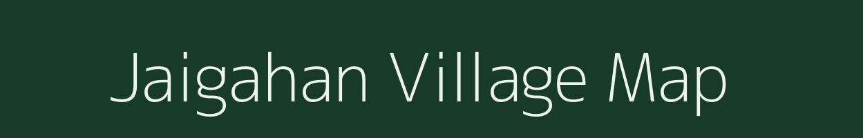 Jaigahan village map in Uttar Pradesh