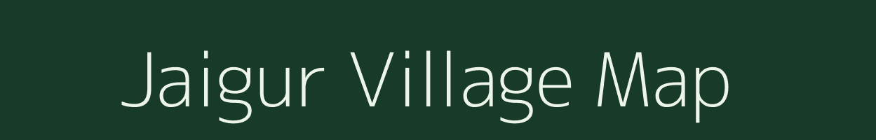 Jaigur village map in Chhattisgarh