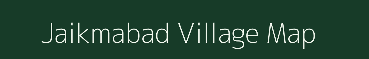 Jaikmabad village map in Rajasthan