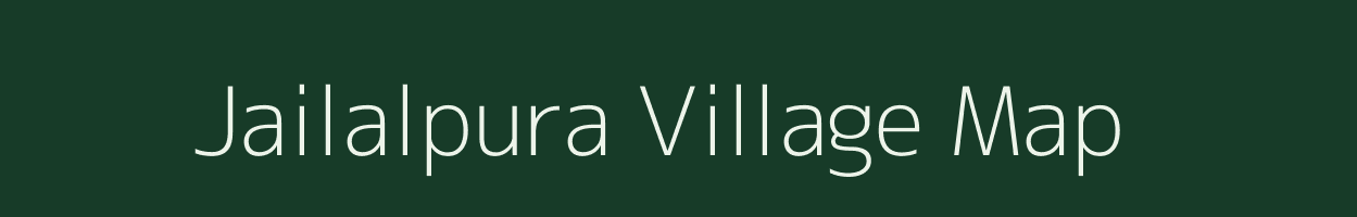 Jailalpura village map in Rajasthan