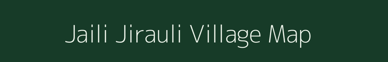 Jaili Jirauli village map in Uttar Pradesh