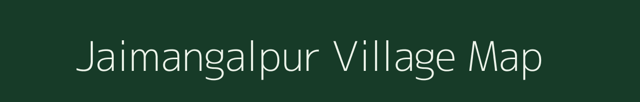 Jaimangalpur village map in Bihar