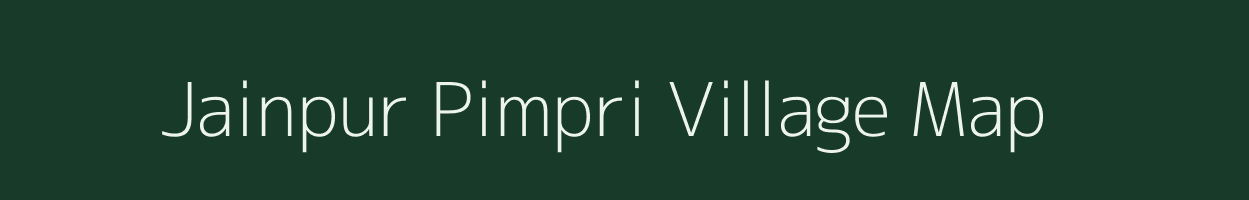 Jainpur Pimpri village map in Maharashtra