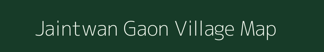 Jaintwan Gaon village map in Uttarakhand