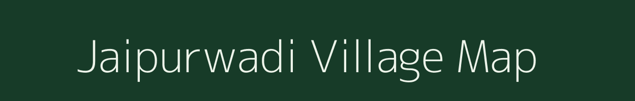Jaipurwadi village map in Maharashtra