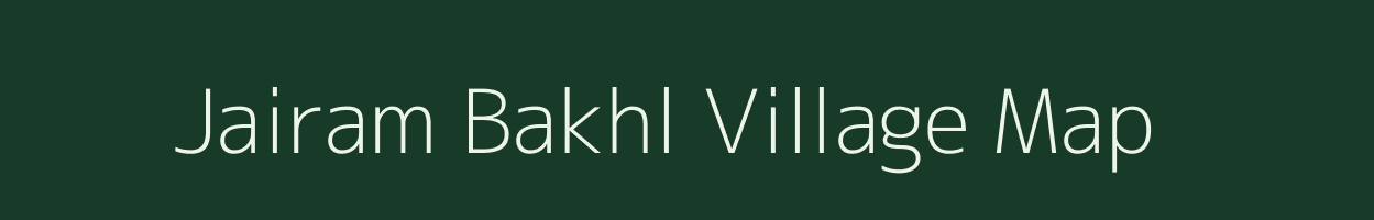 Jairam Bakhl village map in Uttarakhand