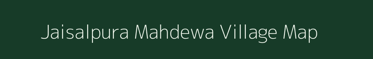 Jaisalpura Mahdewa village map in Uttar Pradesh