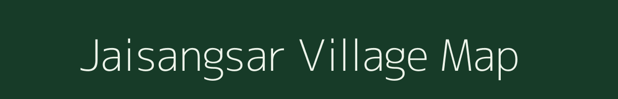 Jaisangsar village map in Rajasthan