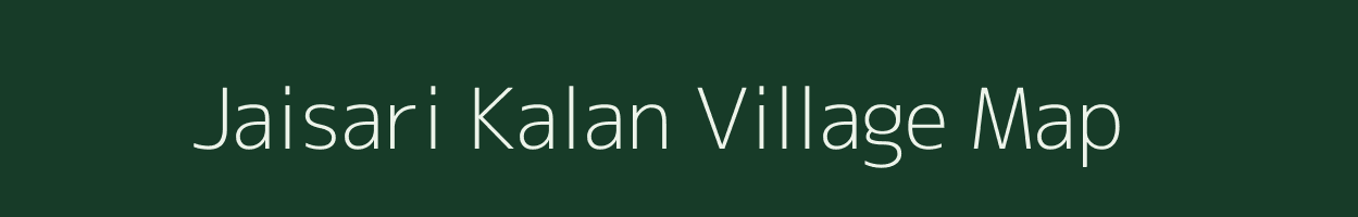 Jaisari Kalan village map in Uttar Pradesh